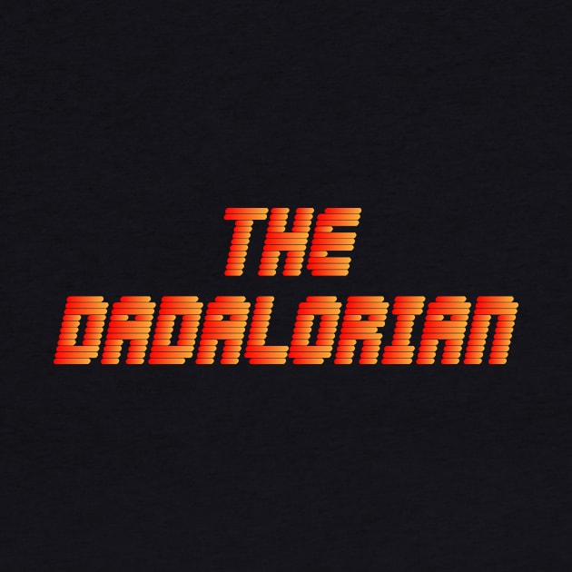 THE DADALORIAN DAD DAY by Easy Life